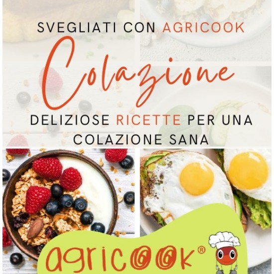 Svegliati con AgriCook - Ricette per una colazione sana - Prodotto digitale Svegliati con AgriCook - Ricette per una colazione sana - Prodotto digitale